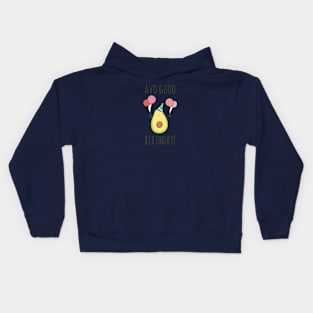 Avo Good Birthday! Kids Hoodie